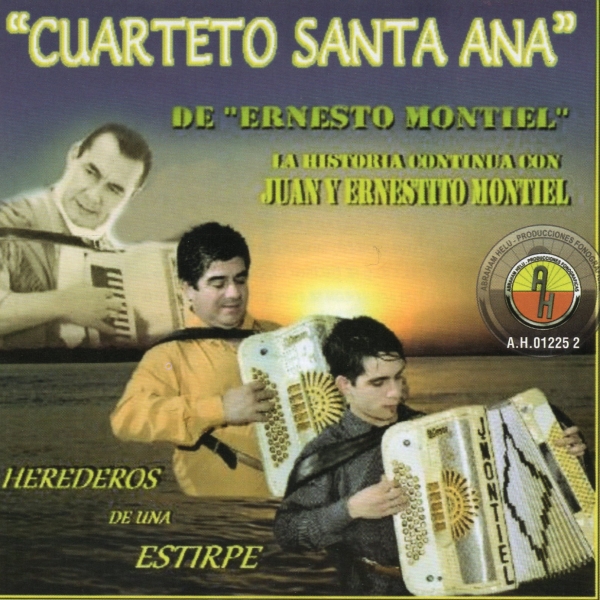 JUAN Y ERNESTITO MONTIEL Y EL CUARTETO SANTA ANA